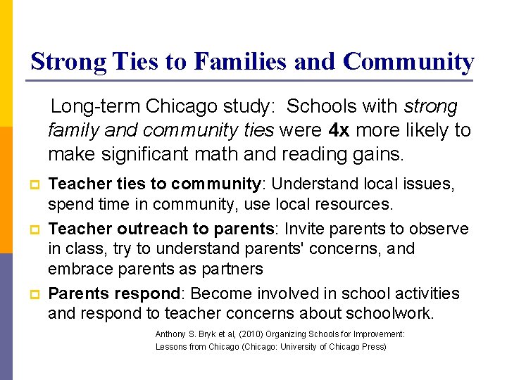 Strong Ties to Families and Community Long-term Chicago study: Schools with strong family and