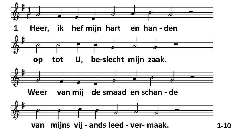1 Heer, ik hef mijn hart op Weer tot en han - den U,