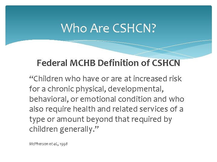 Cs Shcn Children with Special Health Care Needs Collaborative Approaches