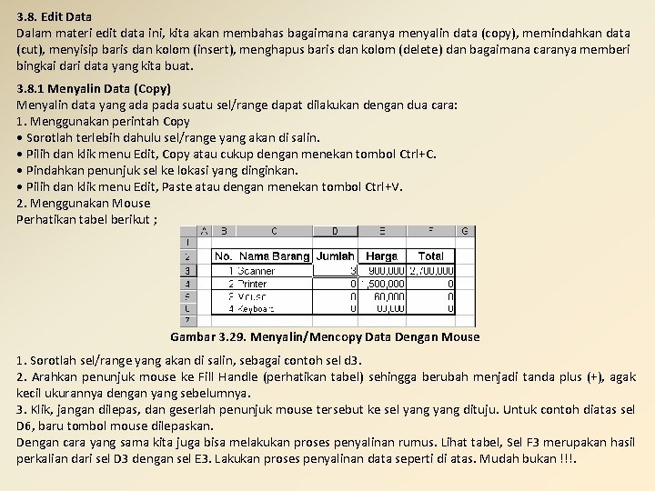 3. 8. Edit Data Dalam materi edit data ini, kita akan membahas bagaimana caranya