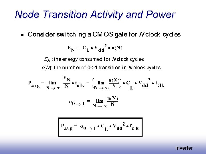 Node Transition Activity and Power Inverter Node Transition Activity and Power Inverter