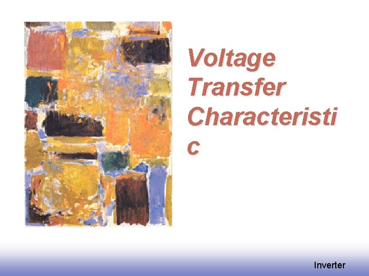Voltage Transfer Characteristi c Inverter 