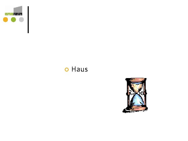 ¢ Haus Rabe ¢ Haus Rabe