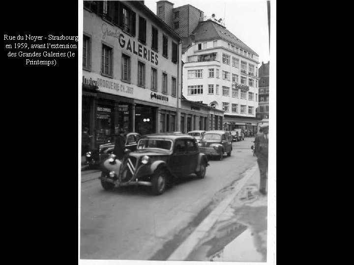 Rue du Noyer - Strasbourg en 1959, avant l'extension des Grandes Galeries (le Printemps)