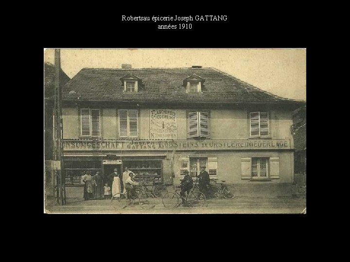 Robertsau épicerie Joseph GATTANG années 1910 