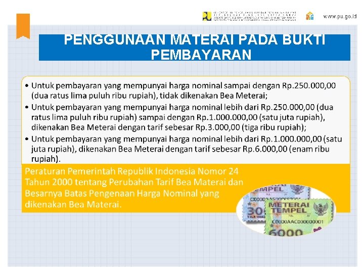 PENGGUNAAN MATERAI PADA BUKTI PEMBAYARAN PENGGUNAAN MATERAI PADA BUKTI PEMBAYARAN