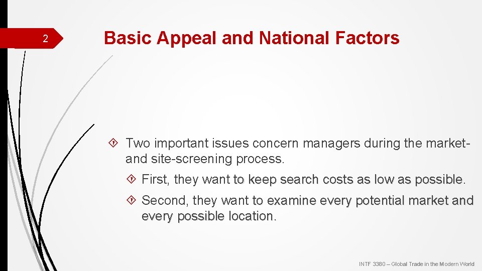 2 Basic Appeal and National Factors Two important issues concern managers during the market-