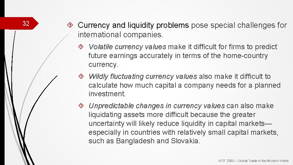 32 Currency and liquidity problems pose special challenges for and liquidity problems international companies.