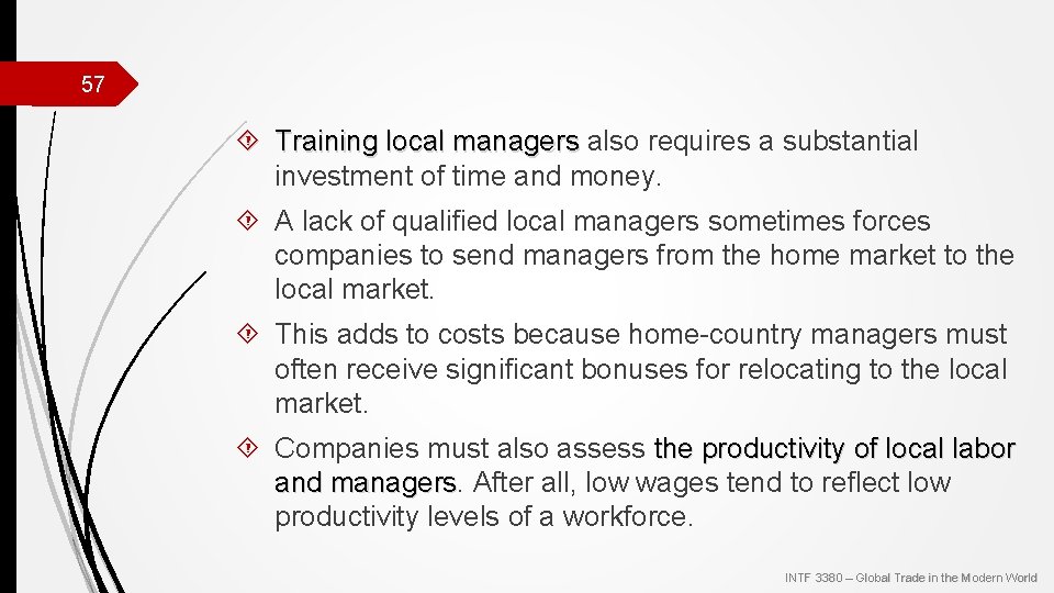 57 Training local managers also requires a substantial Training local managers investment of time