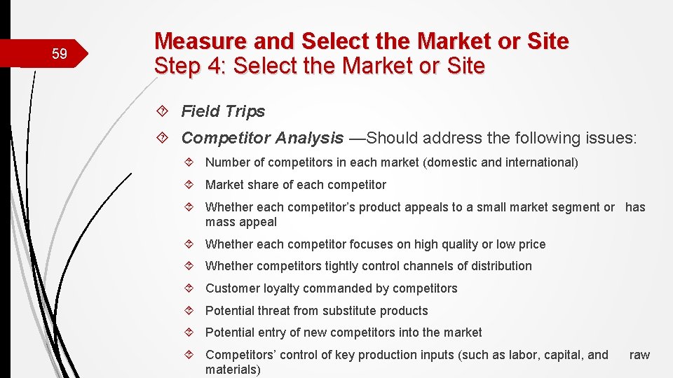 59 Measure and Select the Market or Site Step 4: Select the Market or