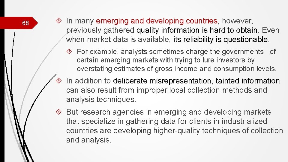 68 In many emerging and developing countries, however, emerging and developing countries previously gathered