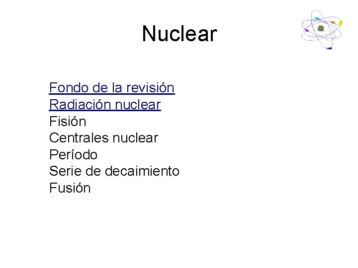 Nuclear Fondo de la revisión Radiación nuclear Fisión Centrales nuclear Período Serie de decaimiento