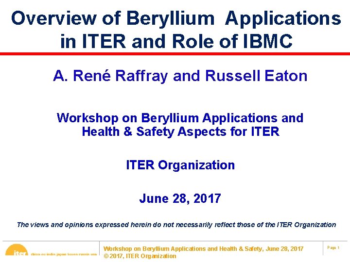 Overview of Beryllium Applications in ITER and Role of IBMC A. René Raffray and