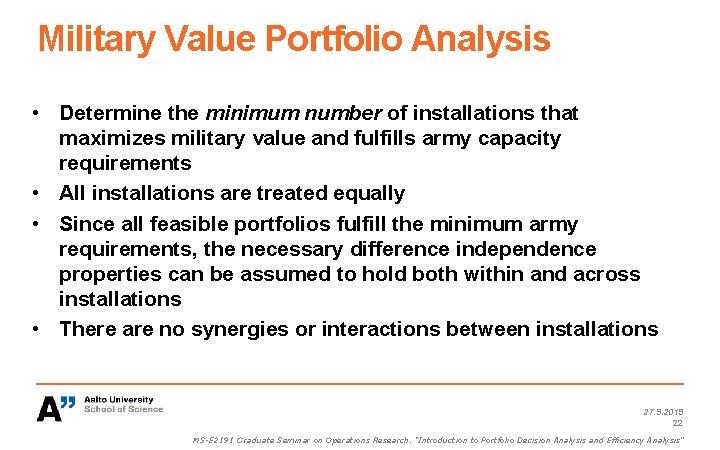 Military Value Portfolio Analysis • Determine the minimum number of installations that maximizes military