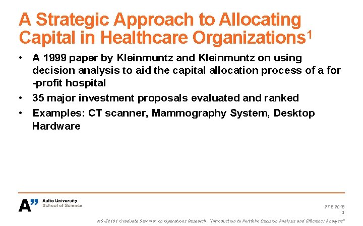 A Strategic Approach to Allocating Capital in Healthcare Organizations 1 • A 1999 paper