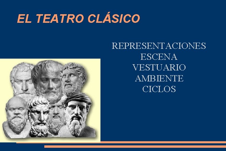 EL TEATRO CLÁSICO REPRESENTACIONES ESCENA VESTUARIO AMBIENTE CICLOS 