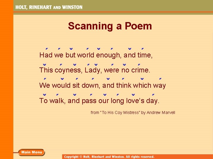 Scanning a Poem ´ we ´ but ˇ world ´ enough, ˇ ´ and