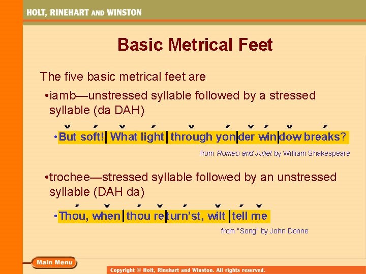 Basic Metrical Feet The five basic metrical feet are • iamb—unstressed syllable followed by