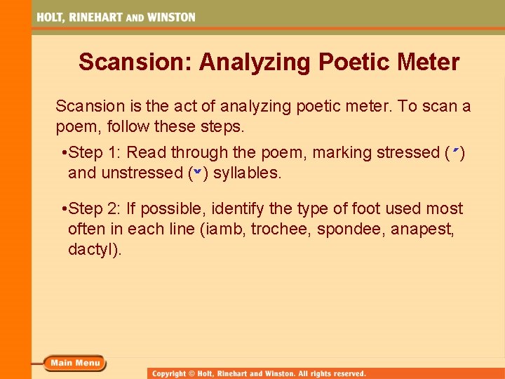 Scansion: Analyzing Poetic Meter Scansion is the act of analyzing poetic meter. To scan