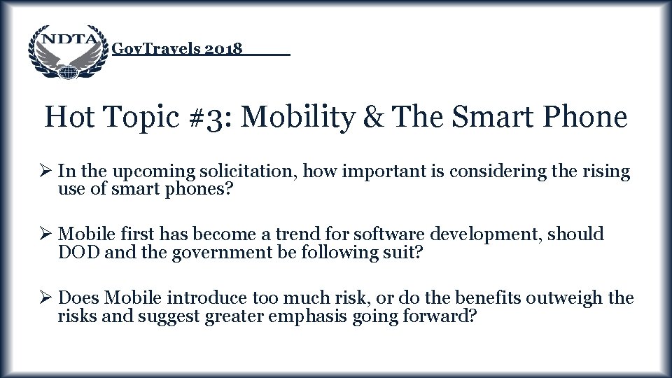 Gov. Travels 2018 Hot Topic #3: Mobility & The Smart Phone Ø In the