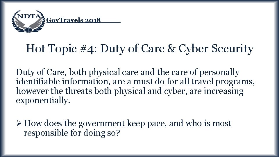Gov. Travels 2018 Hot Topic #4: Duty of Care & Cyber Security Duty of