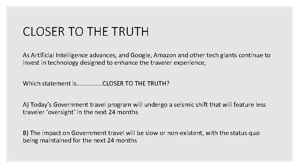 CLOSER TO THE TRUTH As Artificial Intelligence advances, and Google, Amazon and other tech