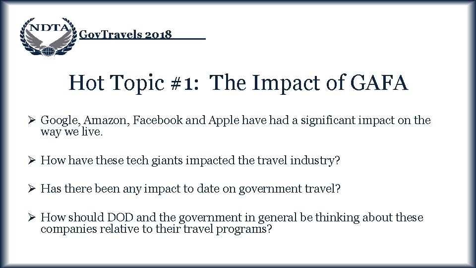 Gov. Travels 2018 Hot Topic #1: The Impact of GAFA Ø Google, Amazon, Facebook