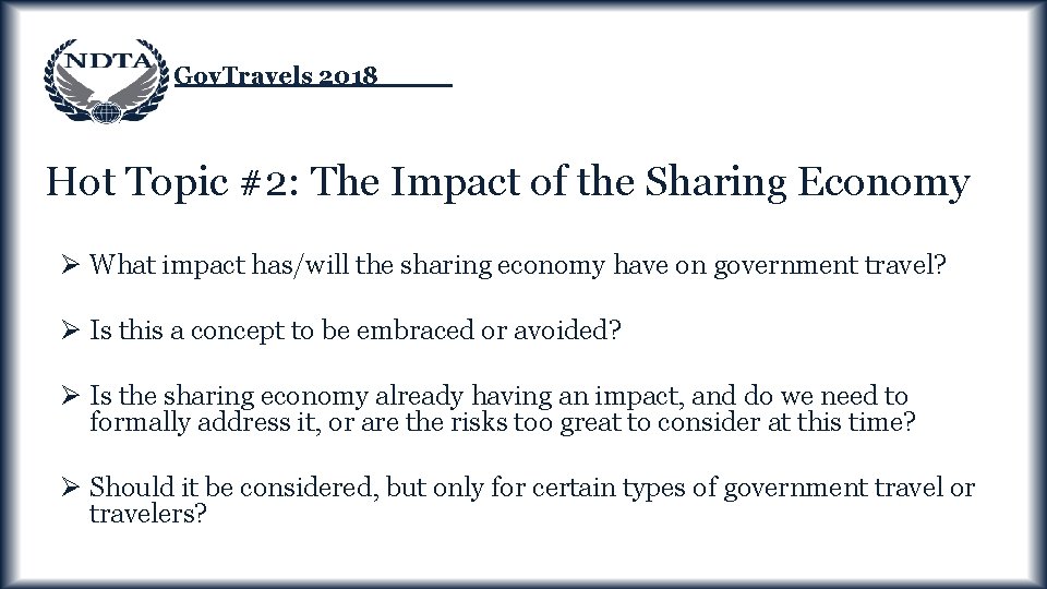 Gov. Travels 2018 Hot Topic #2: The Impact of the Sharing Economy Ø What