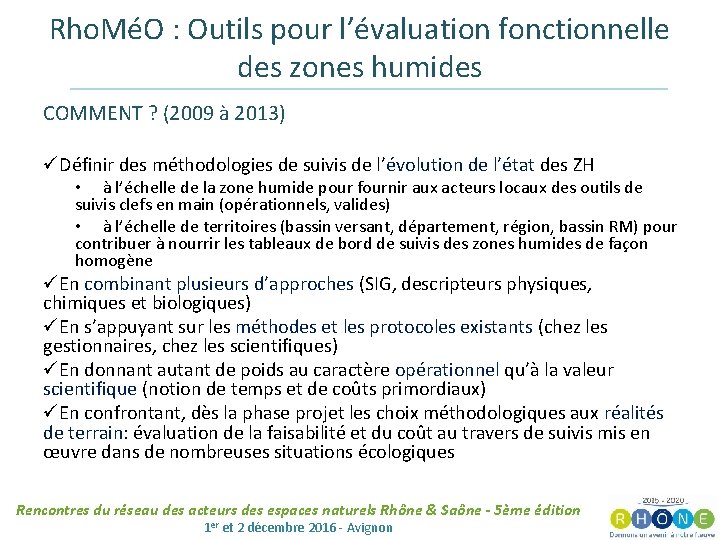 Rho. MéO : Outils pour l’évaluation fonctionnelle des zones humides COMMENT ? (2009 à