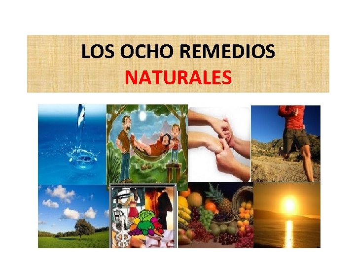 LOS OCHO REMEDIOS NATURALES 