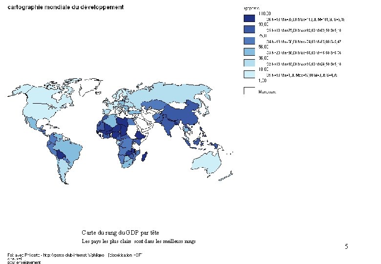 Carte du rang du GDP par tête Les pays les plus clairs sont dans
