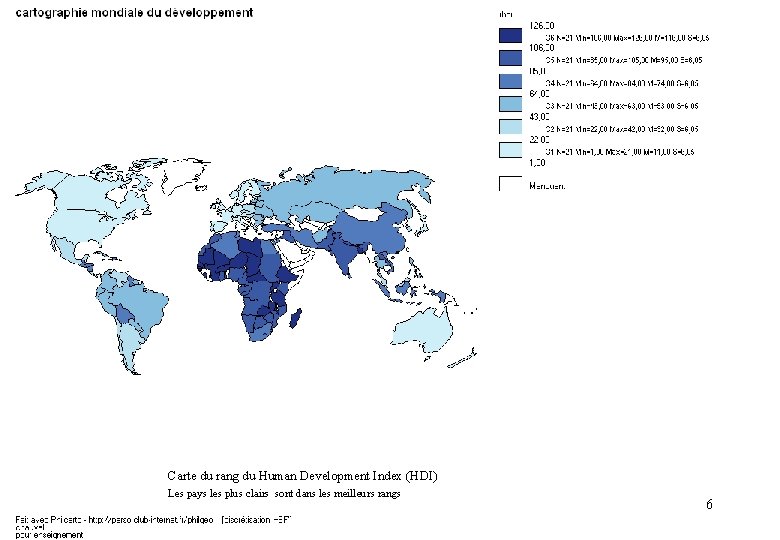 Carte du rang du Human Development Index (HDI) Les pays les plus clairs sont