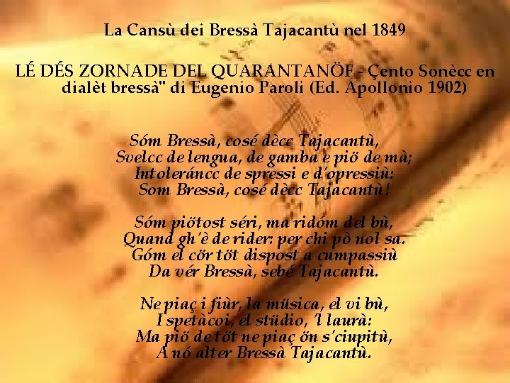 La Cansù dei Bressà Tajacantù nel 1849 LÉ DÉS ZORNADE DEL QUARANTANÖF - Çento