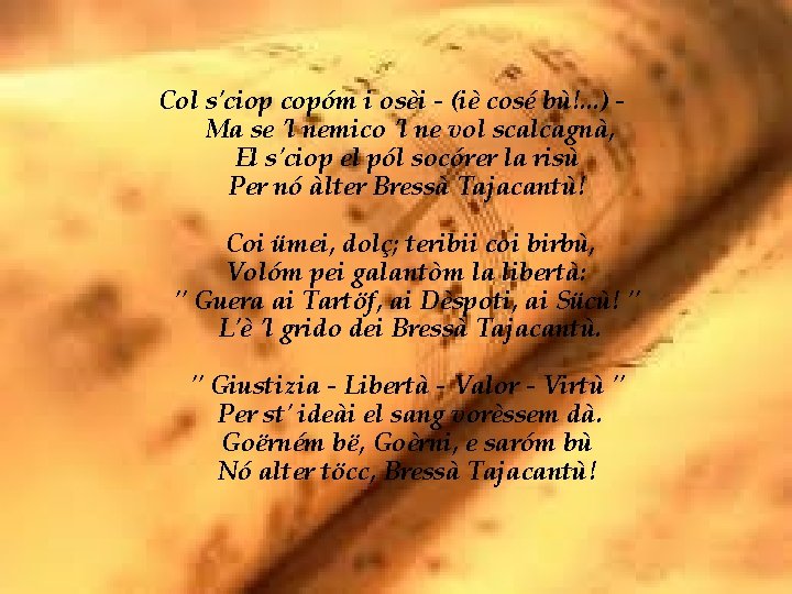 Col s'ciop copóm i osèi - (iè cosé bù!. . . ) Ma se