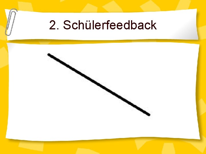 2. Schülerfeedback 