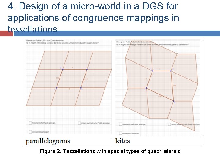 4. Design of a micro-world in a DGS for applications of congruence mappings in