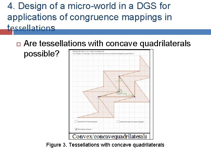 4. Design of a micro-world in a DGS for applications of congruence mappings in