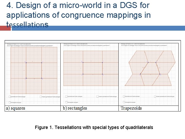 4. Design of a micro-world in a DGS for applications of congruence mappings in