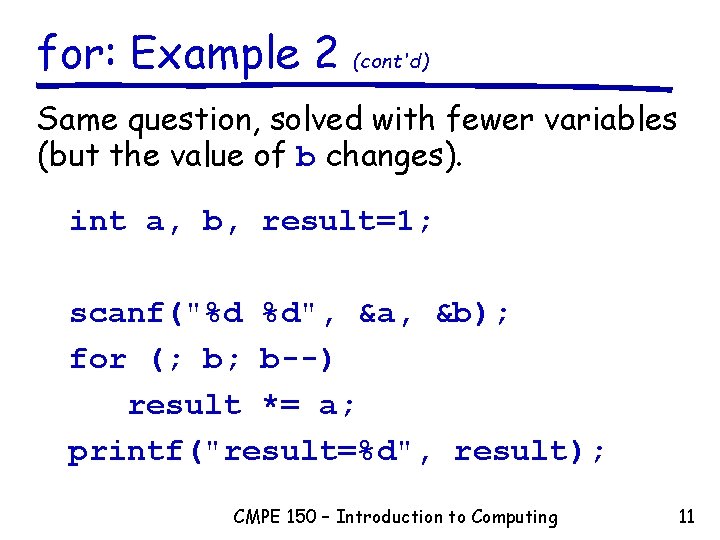 for: Example 2 (cont'd) Same question, solved with fewer variables (but the value of for: Example 2 (cont'd) Same question, solved with fewer variables (but the value of