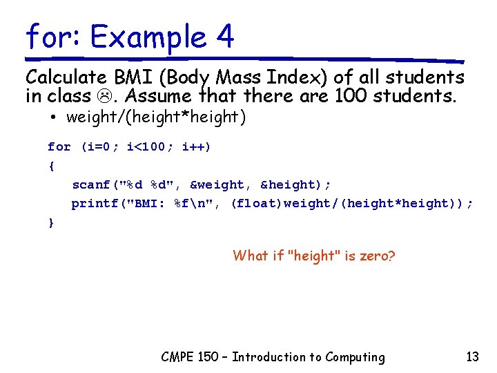 for: Example 4 Calculate BMI (Body Mass Index) of all students in class . for: Example 4 Calculate BMI (Body Mass Index) of all students in class .