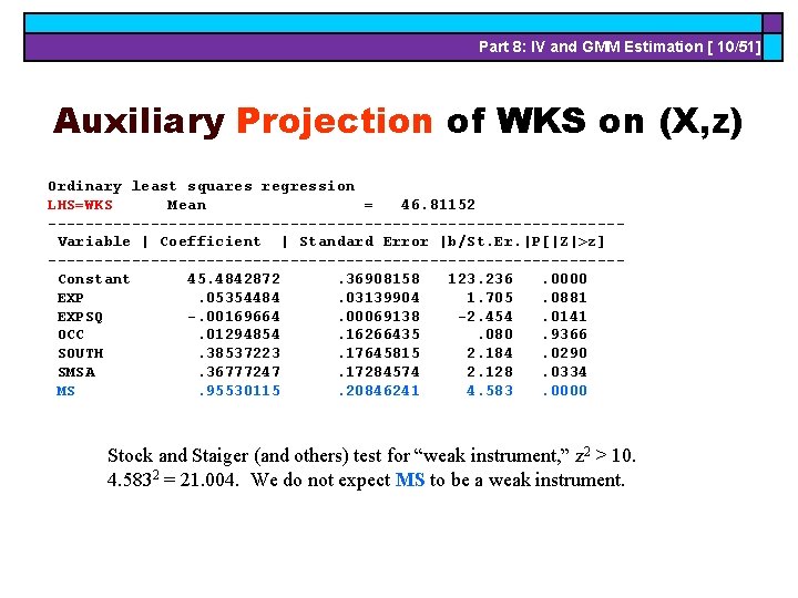 Part 8: IV and GMM Estimation [ 10/51] Auxiliary Projection of WKS on (X,
