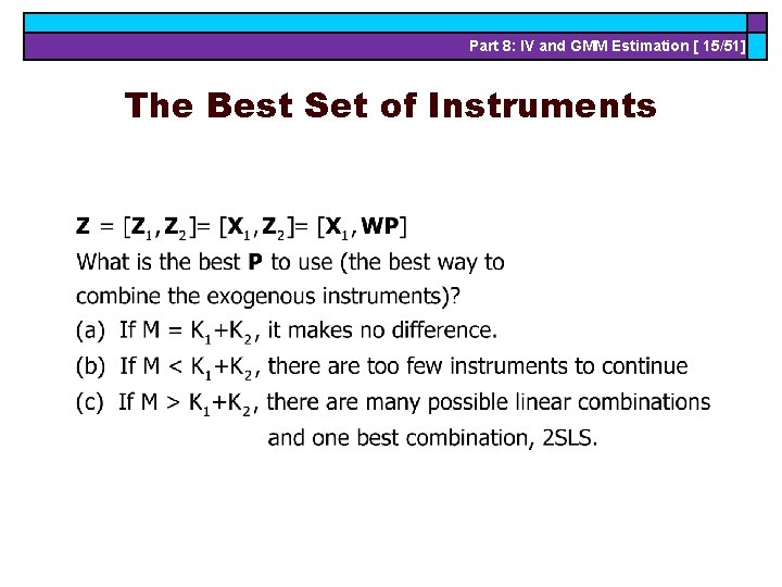 Part 8: IV and GMM Estimation [ 15/51] The Best Set of Instruments 