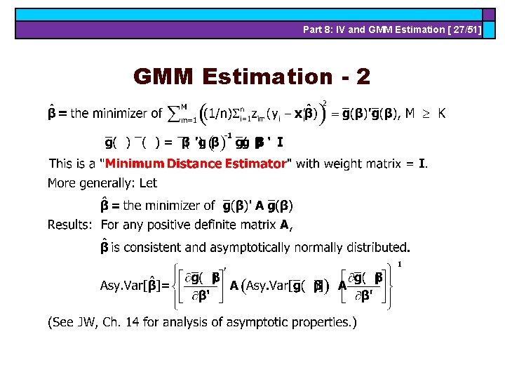 Part 8: IV and GMM Estimation [ 27/51] GMM Estimation - 2 