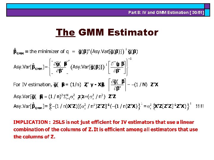 Part 8: IV and GMM Estimation [ 30/51] The GMM Estimator 
