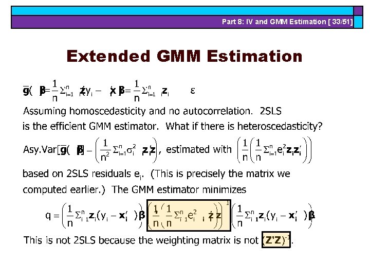 Part 8: IV and GMM Estimation [ 33/51] Extended GMM Estimation 