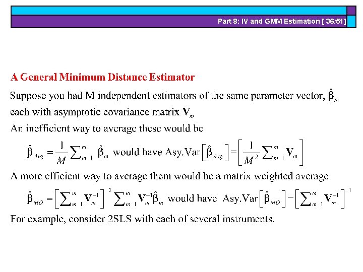 Part 8: IV and GMM Estimation [ 36/51] 