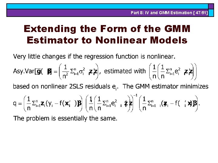 Part 8: IV and GMM Estimation [ 47/51] Extending the Form of the GMM