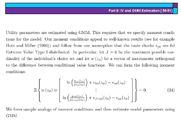 Part 8: IV and GMM Estimation [ 55/51] 