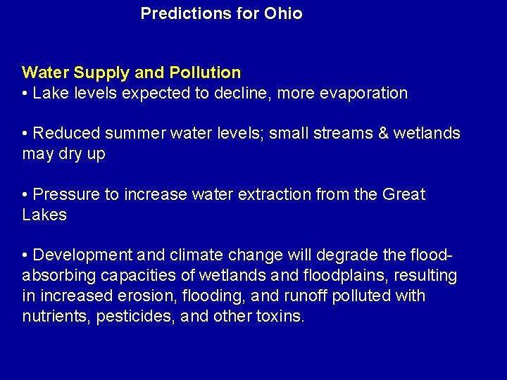 Predictions for Ohio Water Supply and Pollution • Lake levels expected to decline, more