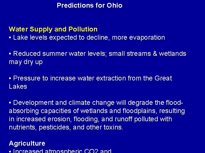 Predictions for Ohio Water Supply and Pollution • Lake levels expected to decline, more